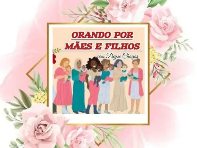 Imagem do grupo de WhatsApp Orando Por Maes E Filhos Oficial com Deyse Chagas